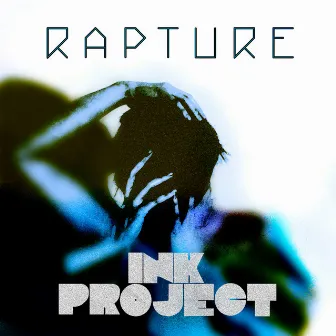 Rapture by Ink Project