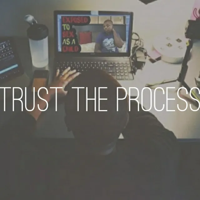 Trust The Process