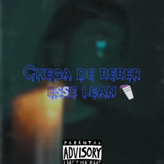 Chega de Beber Esse Lean by Douglazin