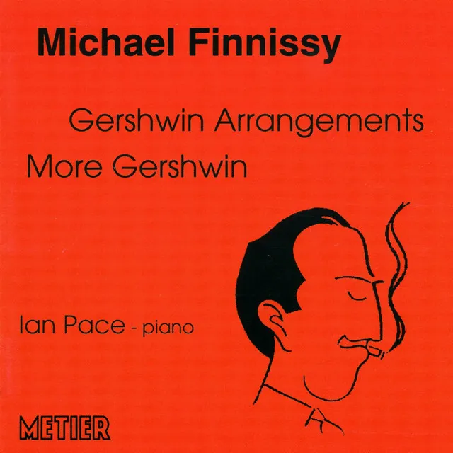 Gershwin Arrangements: No. 1. How long has this been going on?