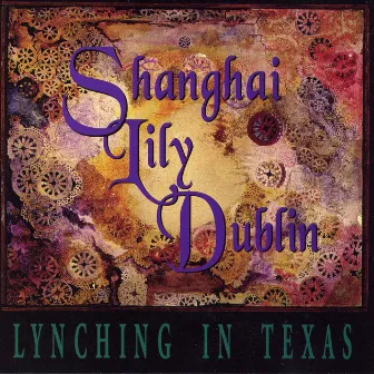 Lynching In Texas by Shanghai Lily Dublin