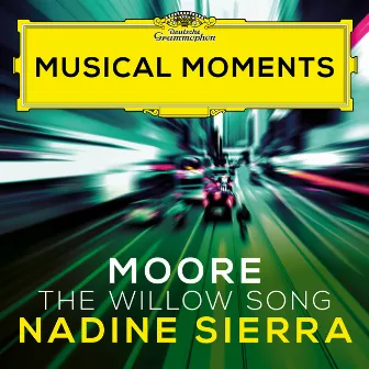 Moore: The Ballad of Baby Doe: The Willow Song (Musical Moments) by Nadine Sierra