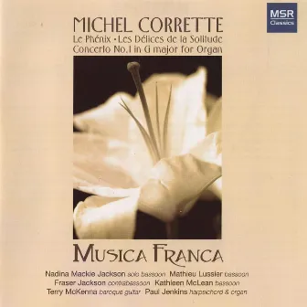 Corrette - Le Phenix - Les Delices de la Solitude by Musica Franca