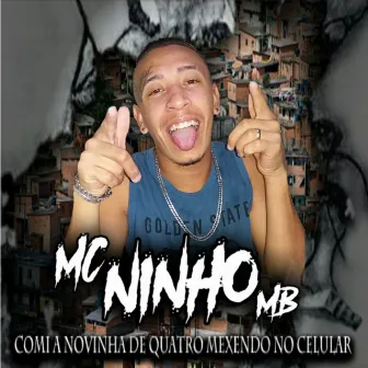 Comi a Novinha de Quatro Mexendo no Celular by MC NINHO MB