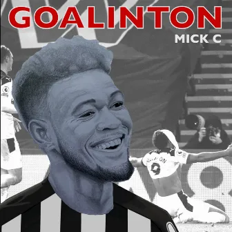 GOALINTON by Mick C