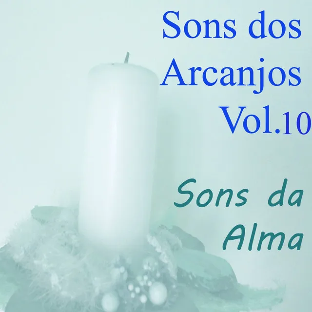 Sons dos Arcanjos, Vol. 10 (Sons da Alma)