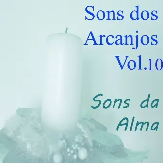 Sons dos Arcanjos, Vol. 10 (Sons da Alma) by Miguel