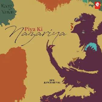 Piya Ki Nazariya (Raag Yaman) by Sanchari Nag