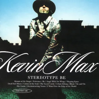 Stereotype Be by Kevin Max