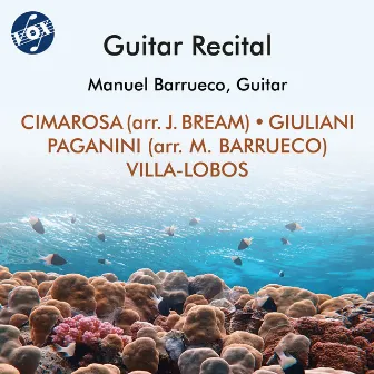 Cimarosa, Giuliani & Others: Works for Guitar by Manuel Barrueco