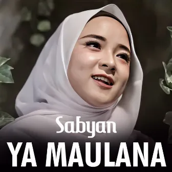 Ya Maulana by Sabyan