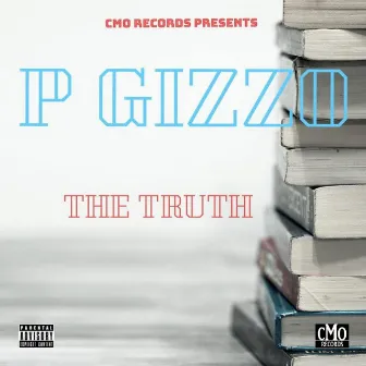 THE TRUTH by P Gizzo