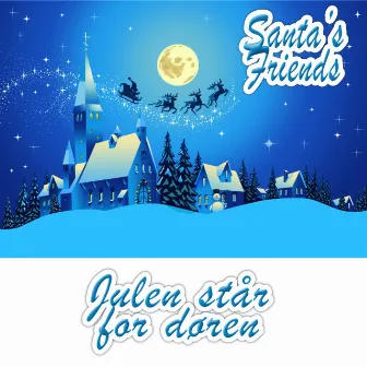 Julen står for døren by Santa's Friends