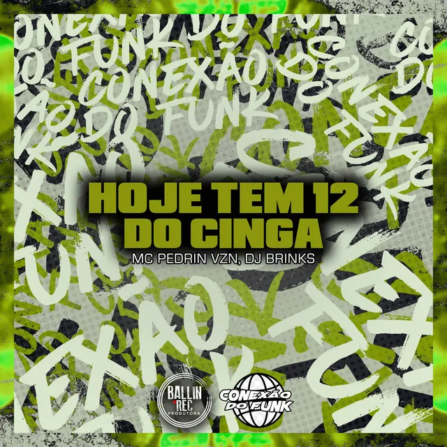 Hoje Tem 12 do Cinga (feat. Mc Kitinho)