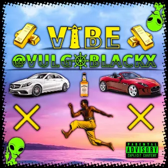 Vibe Vol. 1 by Vulgo Black X