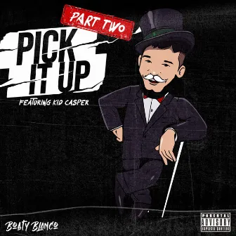 PICKITUP Pt. 2 by Boaty Blanco