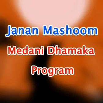 Medani Dhamaka Program by 