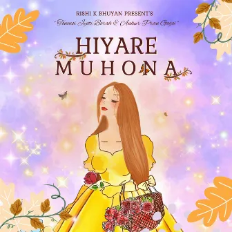 Hiyare Muhona by Ankur Pran Gogoi