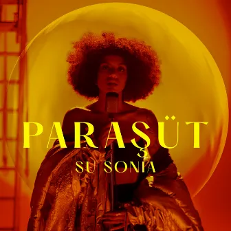 PARAŞÜT by Su Sonia