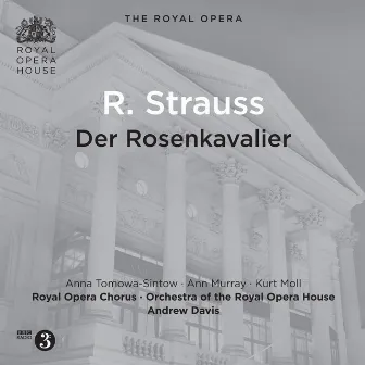 Richard Strauss: Der Rosenkavalier, Op. 59, TrV 227 (Live) by John Dobson