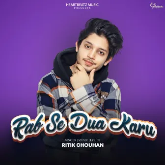 RAB SE DUA KARU by Ritik Chouhan