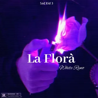 La Florà by White Ryno