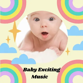 Baby Exciting Music by Christian Music For Babies