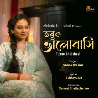 Tobuo Bhalobasi by Sonakshi Kar