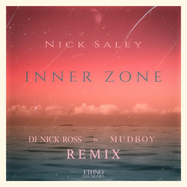 Inner Zone - Dj Nick Ross & Mudboy Remix