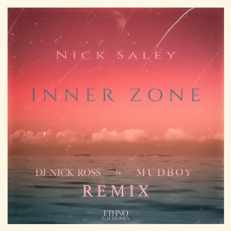 Inner Zone (Dj Nick Ross & Mudboy Remix) by DJ Nick Ross