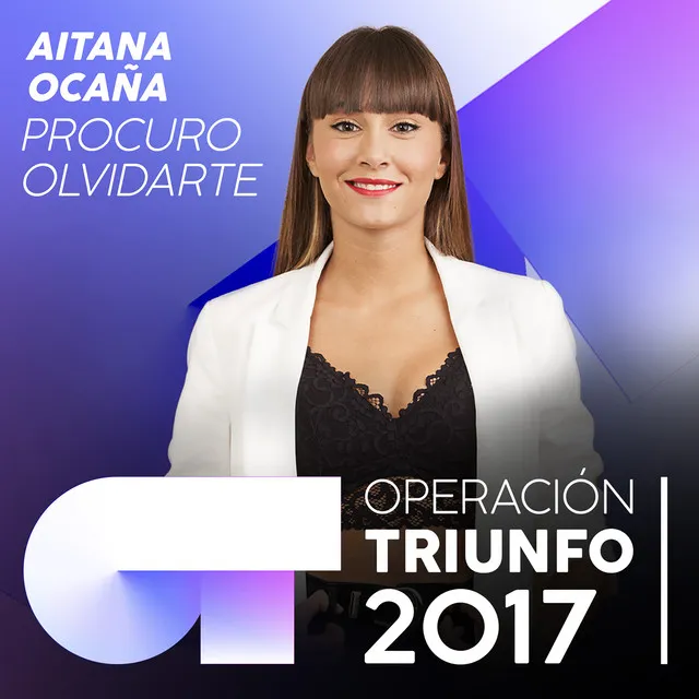 Procuro Olvidarte (Operación Triunfo 2017)