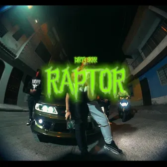 RAPTOR by DirtySkrr