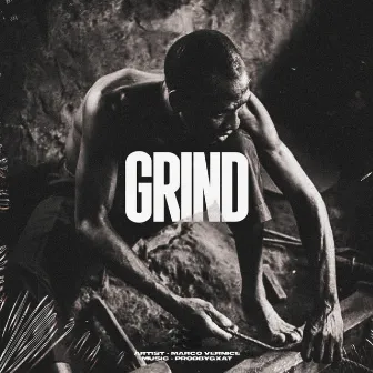 Grind by Marco Vernice