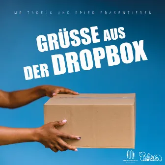 Grüsse aus der Dropbox by Mr Tadeus