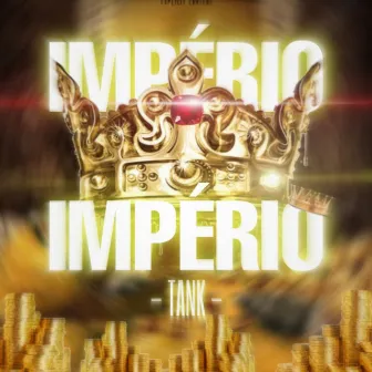 Império by TANK