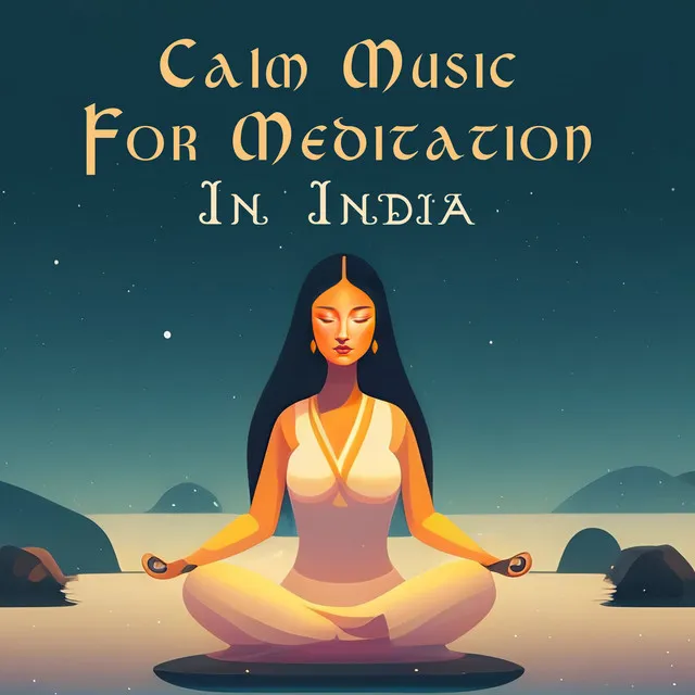 Calm Music For Meditation In India