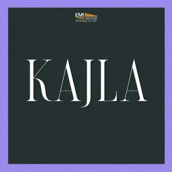 Kajla (Original Motion Picture Soundtrack) by 