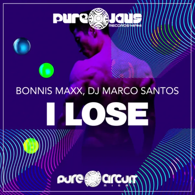 I LOSE (PURE CIRCUIT MIAMI INSTRUMENTAL MIX)