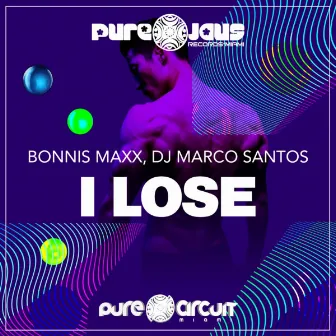 I LOSE (PURE CIRCUIT MIAMI INSTRUMENTAL MIX) by DJ Marco Santos