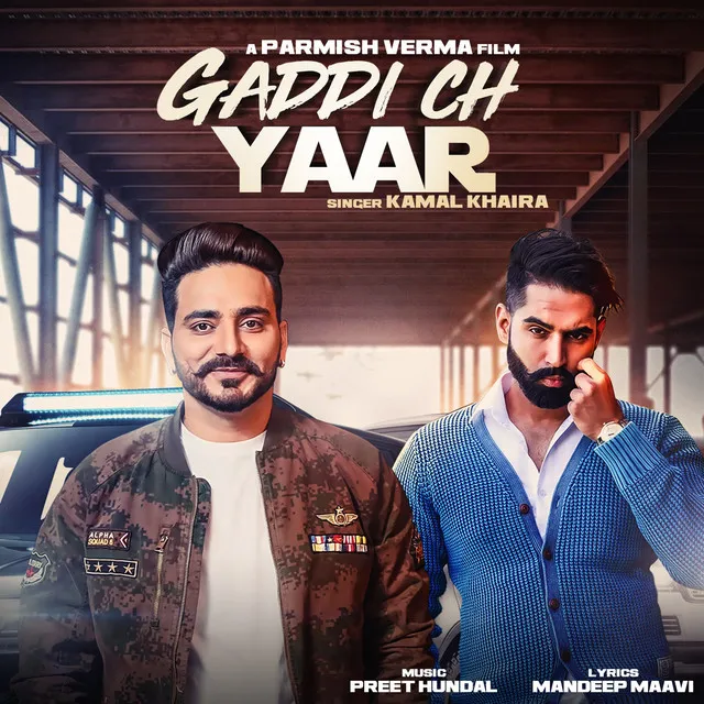 Gaddi Ch Yaar (feat. Parmish Verma)