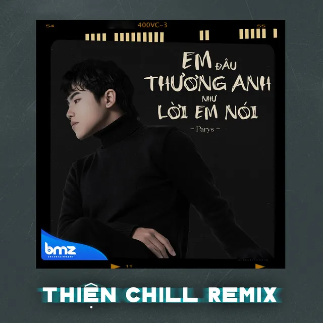 Em Đâu Thương Anh Như Lời Em Nói - ThiệnChill Remix