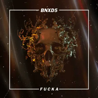 Fucka by BNXD5