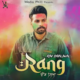 Rang Udd Gya Holi Special (Original) by Rav Dhaliwal