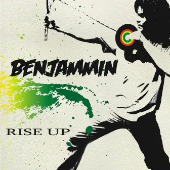 Rise Up by Benjammin