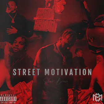 Street Motivation by Shon Brown