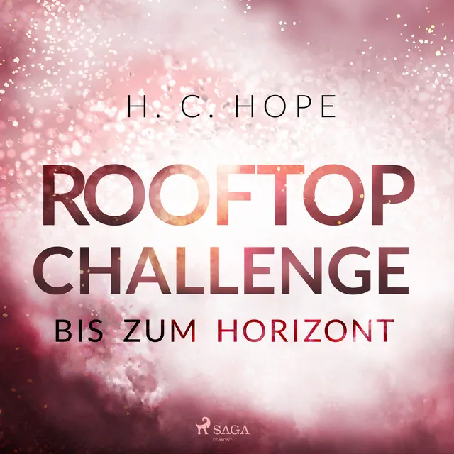 Kapitel 4.5 & Kapitel 5.1 - Rooftop Challenge – Bis zum Horizont