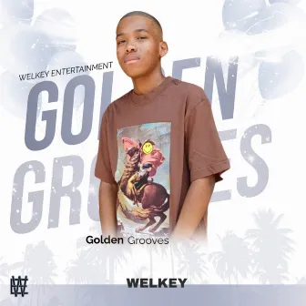 Golden Grooves by Welkey