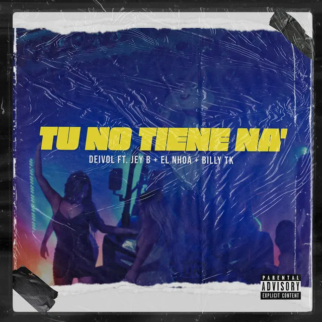 Tu No Tiene Na'