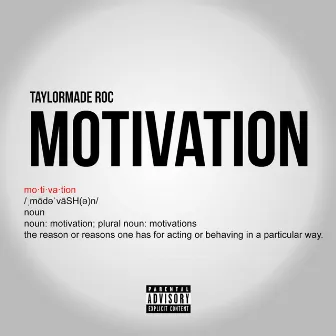 Motivation by Taylor Made Roc