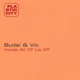 Inside All Of Us EP by Budai & Vic